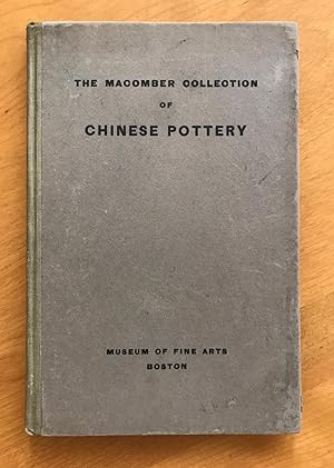 Catalogue of the Macomber Collection of Chinese Pottery.