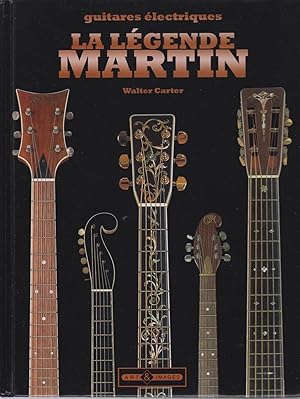 Seller image for Guitares lectriques - La Lgende MARTIN for sale by CANO