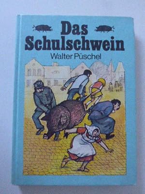 Bild des Verkufers fr Das Schulschwein. Fr Leser ab 10 Jahren. Hardcover zum Verkauf von Deichkieker Bcherkiste