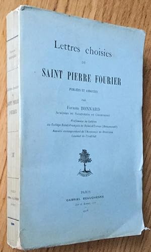Lettres choisies de Saint Pierre Fourier