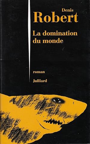 Bild des Verkufers fr LA DOMINATION DU MONDE. zum Verkauf von Jacques AUDEBERT