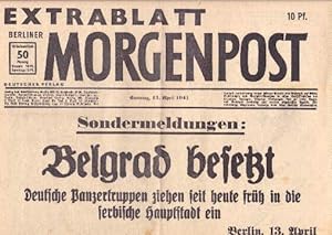 Extrablatt. Sondermeldung : Belgrad besetzt. Deutsche Panzertruppen ziehen seit heute früh in die...