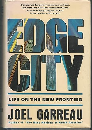 Bild des Verkufers fr Edge City: Life on the New Frontier zum Verkauf von Dorley House Books, Inc.