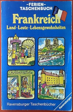 Imagen del vendedor de Ferien Taschenbuch Frankreich. Land-Leute-Lebensgewohnheiten a la venta por biblion2