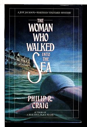 Seller image for THE WOMAN WHO WALKED INTO THE SEA: A Jeff Jackson / Martha's Vineyard Mystery. for sale by Bookfever, IOBA  (Volk & Iiams)