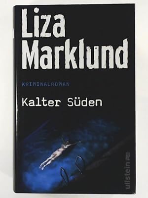 Bild des Verkufers fr Kalter Sden (Ein Annika-Bengtzon-Krimi, Band 8) zum Verkauf von Leserstrahl  (Preise inkl. MwSt.)