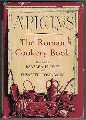 Apicii artis magiricae libri X. The Roman cookery book. A critical translation of The art of cook...