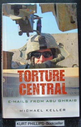 Torture Central E-Mails From Abu Ghraib