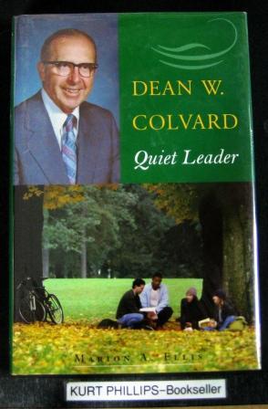 Dean W. Colvard: Quiet Leader