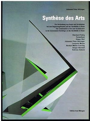 Seller image for Synthse des Arts. Die Verbindung von Architektur und Kunst bei den Regierungsbauten auf der Hardthhe in Bonn /The Combination of Art and Architecture in the Government Buildings on the Hardthhe in Bonn. for sale by terrahe.oswald