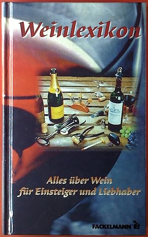 Seller image for Weinlexikon. Alles ber Wein fr Einsteiger und Liebhaber for sale by biblion2