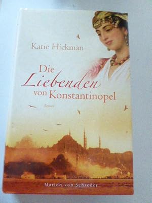 Bild des Verkufers fr Die Liebenden von Konstantinopel. Roman. Hardcover mit Schutzumschlag zum Verkauf von Deichkieker Bcherkiste