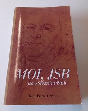 Moi , JSB - Jean Sebastien Bach