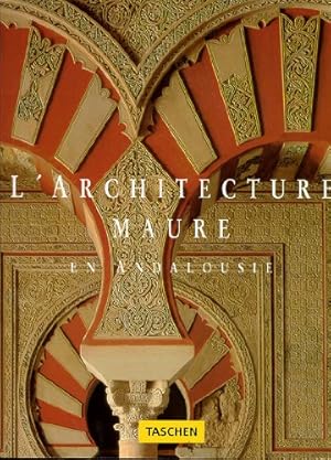 L` Architecture Maure en Andalousie (Hors Collection) / Marianne Barrucard, Achim Bednarz