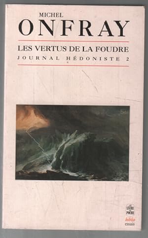 Seller image for Journal hdoniste : Tome 2 Les Vertus de la foudre for sale by librairie philippe arnaiz