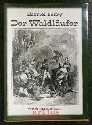 Der Waldläufer.