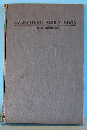 Imagen del vendedor de EVERYTHING ABOUT DOGS a la venta por B A Downie Dog Books