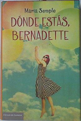 Seller image for Dnde ests, Bernadette for sale by Almacen de los Libros Olvidados