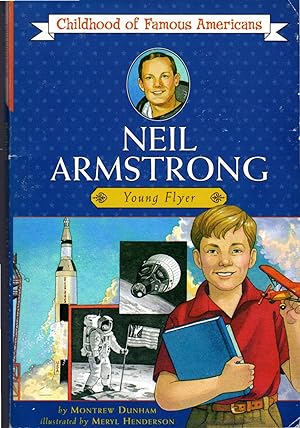 Seller image for Neil Armstrong: Young Flyer (Childhood of Famous Americans) for sale by Dorley House Books, Inc.
