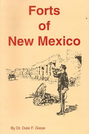Image du vendeur pour Forts Of New Mexico.- Echoes Of The Bugle. mis en vente par Sabino Books