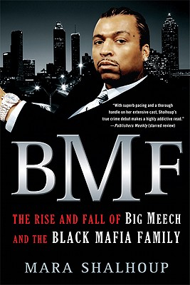 Imagen del vendedor de BMF: The Rise and Fall of the Big Meech and the Black Mafia Family (Paperback or Softback) a la venta por BargainBookStores