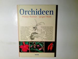 Orchideen. Walter Richter ; Jürgen Röth. Mit Zeichn. von Ernst Halwaß