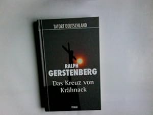 Seller image for Das Kreuz von Krhnack : Roman. Ralph Gerstenberg / Tatort Deutschland for sale by Antiquariat Buchhandel Daniel Viertel