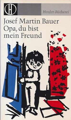 Bild des Verkufers fr Opa, du bist mein Freund. / Herder-Bcherei ; Bd. 285. zum Verkauf von Versandantiquariat Nussbaum