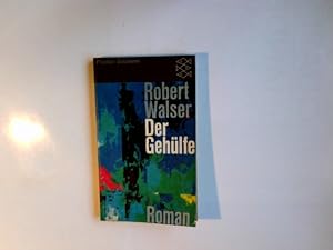 Imagen del vendedor de Der Gehlfe : Roman. Robert Walser. Hrsg. von Carl Seelig / Fischer Bcherei ; 452 a la venta por Antiquariat Buchhandel Daniel Viertel