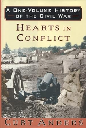 Seller image for Hearts In Conflict: A One-Volume History Of The Civil War for sale by Kenneth A. Himber