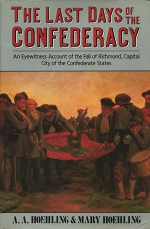 The Last Days Of The Confederacy