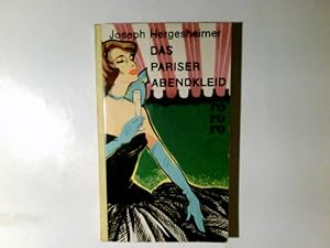 Bild des Verkufers fr Das Pariser Abendkleid : Roman. Joseph Hergesheimer. bers. von Franz Fein / rororo Taschenbuch ; Ausg. 156 zum Verkauf von Antiquariat Buchhandel Daniel Viertel