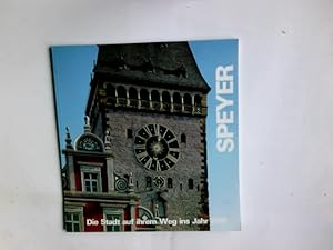 Imagen del vendedor de Speyer : Die Stadt auf ihrem Weg ins Jahr 2000. Fotogr.: Karl Hoffmann a la venta por Antiquariat Buchhandel Daniel Viertel
