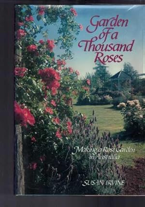 Garden of a Thousand Roses: Making a Rose Garden in Australia