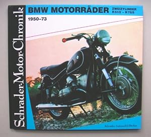 Bild des Verkufers fr BMW-Motorrder. 1950 -73. Zweizylinder R 51/2 - R 75/5. Dokumentation: Stefan Knittel / Schrader-Motor-Chronik ; 42. zum Verkauf von Lewitz Antiquariat