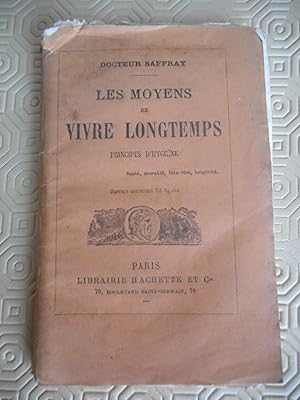 Seller image for Les moyens de vivre longtemps - Principes d'hygiene - Ouvrage conteneant 53 figures for sale by Frederic Delbos