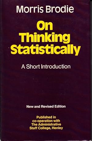 Bild des Verkufers fr On Thinking Statistically. A Short Introduction. New and Revised Edition. Published in co-operation with The Administrative Staff College, Henley. zum Verkauf von Centralantikvariatet