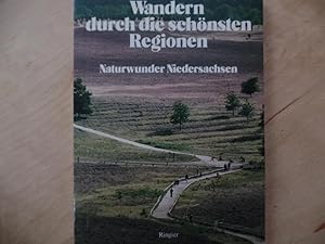Seller image for Wandern durch die schnsten Regionen Der praktische Fhrer zum Bildband Naturwunder Niedersachsen for sale by Antiquariat Rohde