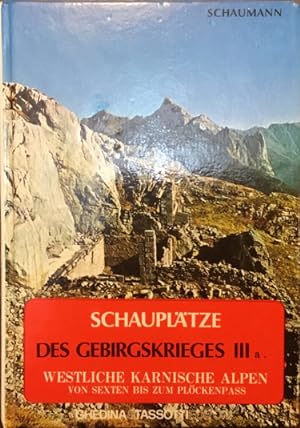 Schauplatze des Gebirgkriegs IIIa. Westliche Karnische Alpen von Sexten bis zum Plockenpass