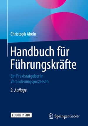 Bild des Verkufers fr Handbuch fr Fhrungskrfte, m. 1 Buch, m. 1 E-Book : Ein Praxisratgeber in Vernderungsprozessen. E-Book inside zum Verkauf von AHA-BUCH GmbH