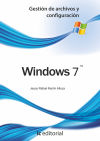 Imagen del vendedor de Windows 7 : gestin de archivos y configuracin a la venta por Agapea Libros