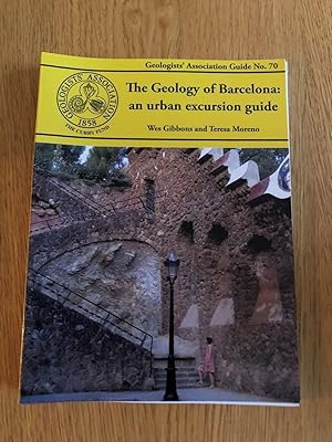 Immagine del venditore per THE GEOLOGY OF BARCELONA: AN URBAN EXCURSION GUIDE venduto da Happyfish Books