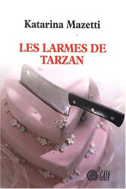 Seller image for Les larmes de Tarzan for sale by librairie philippe arnaiz