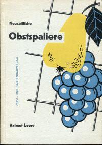 Seller image for Neuzeitliche Obstspaliere. for sale by Bcher Eule