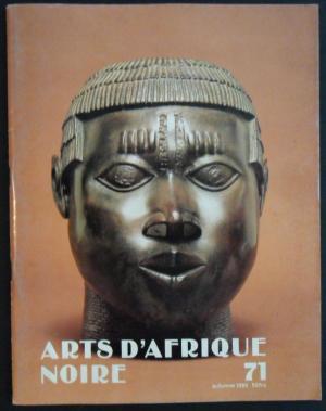 ARTS D'AFRIQUE NOIRE - Arts Premiers - 71 - Automne 1989