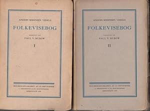 Image du vendeur pour Anders Srensen Vedels Folkevisebog I und II. 2 Volumes / 2 Bnde. (= Danmarks Nationallitteratur paa Holbergselskabets vegne, udgivet ved Hans Brix, Poula Tuxen (Red.) u.a.) mis en vente par Antiquariat Carl Wegner