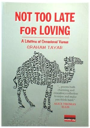Image du vendeur pour Not Too Late for Loving: A Lifetime of Occasional Verses mis en vente par PsychoBabel & Skoob Books