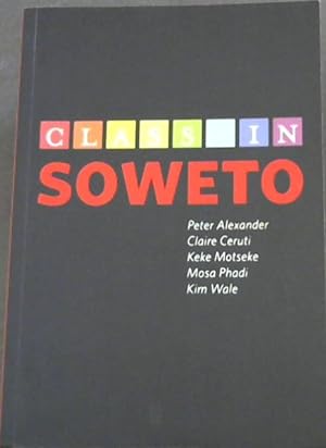 Seller image for Class in Soweto for sale by Chapter 1