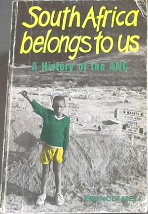 Imagen del vendedor de South Africa belongs to us - A History of the ANC a la venta por Chapter 1