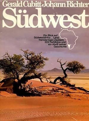 Südwest. Ein Blick auf südwestafrika.Land fremdartigen Zaubers